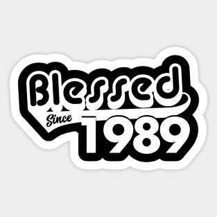 Blessed Since 1989 Birthday Gift Vintage 1989 Birthday Sticker